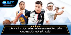 cách cá cược bóng rổ I9BET