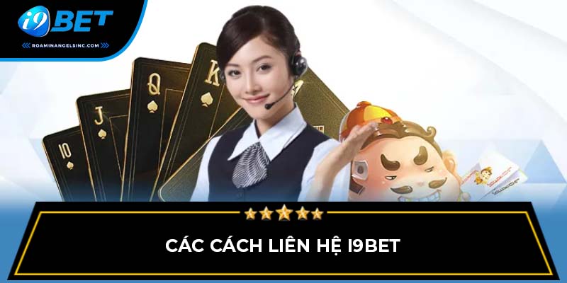 Các cách liên hệ I9BET